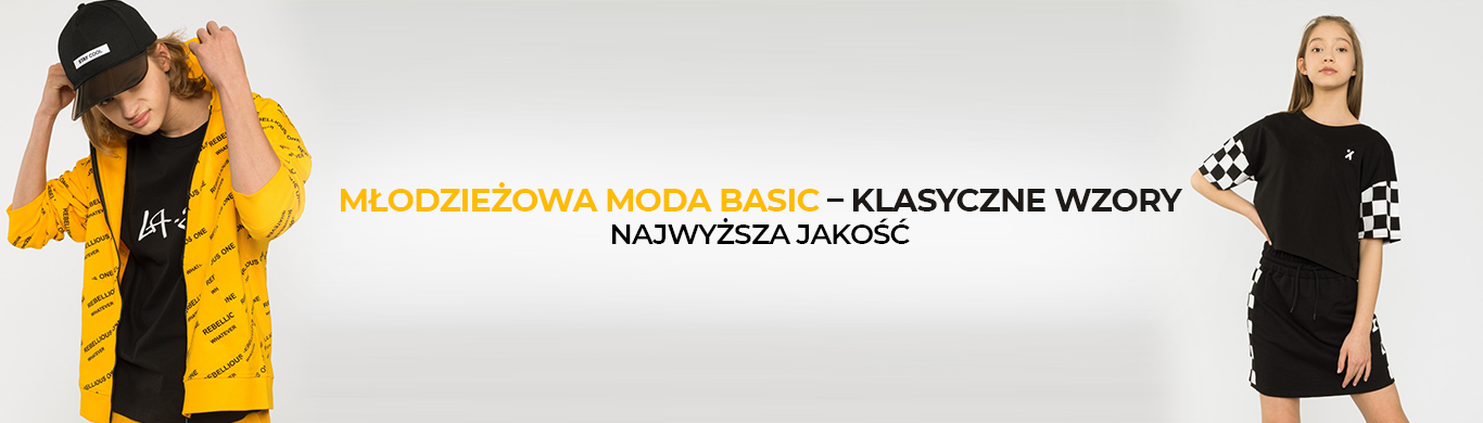 Młodzieżowa moda BASIC - klasyczne wzory, najwyższa jakość