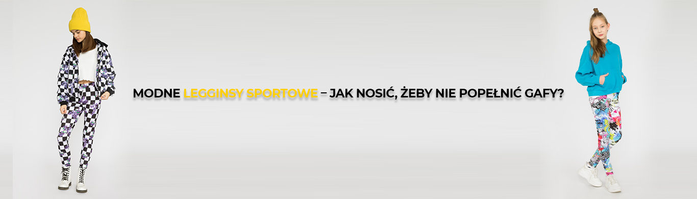 Modne legginsy sportowe – jak nosić, żeby nie popełnić gafy?