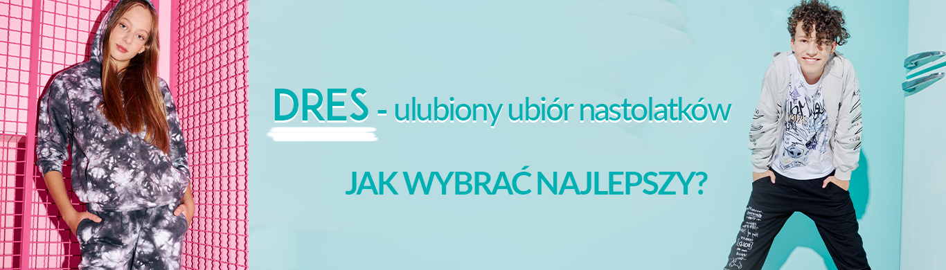 Dres - ulubiony ubiór nastolatków, jak wybrać najlepszy?