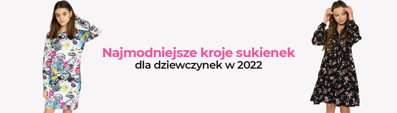 Najmodniejsze kroje sukienek dla dziewczynek w 2022